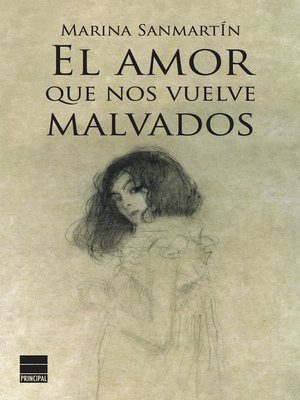 cover image of El amor que nos vuelve malvados